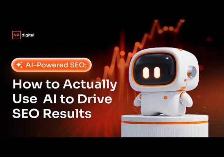 AI-Powered SEO: How to Actually Use AI to Drive SEO Results